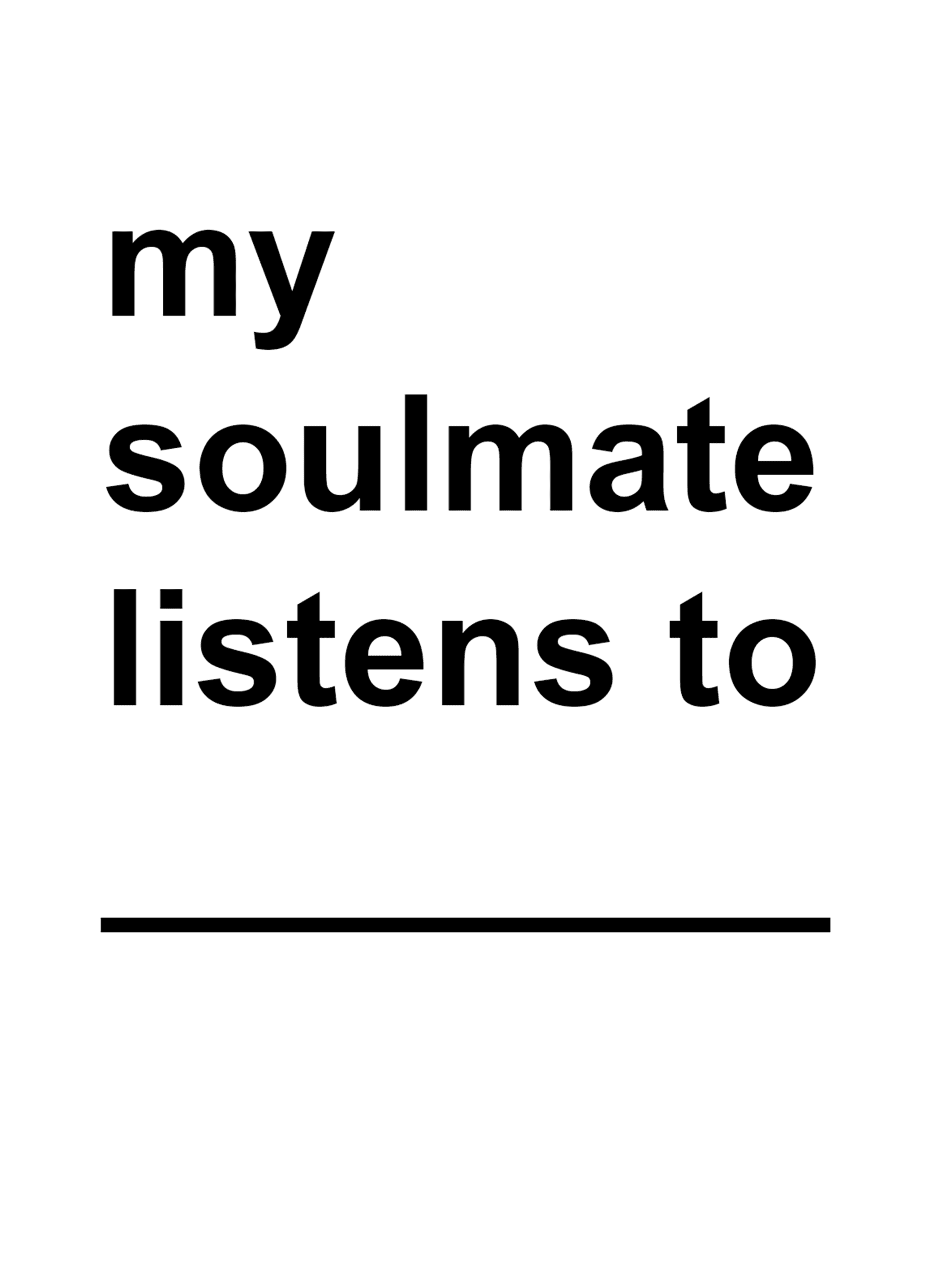 My Soulmate Listens To
