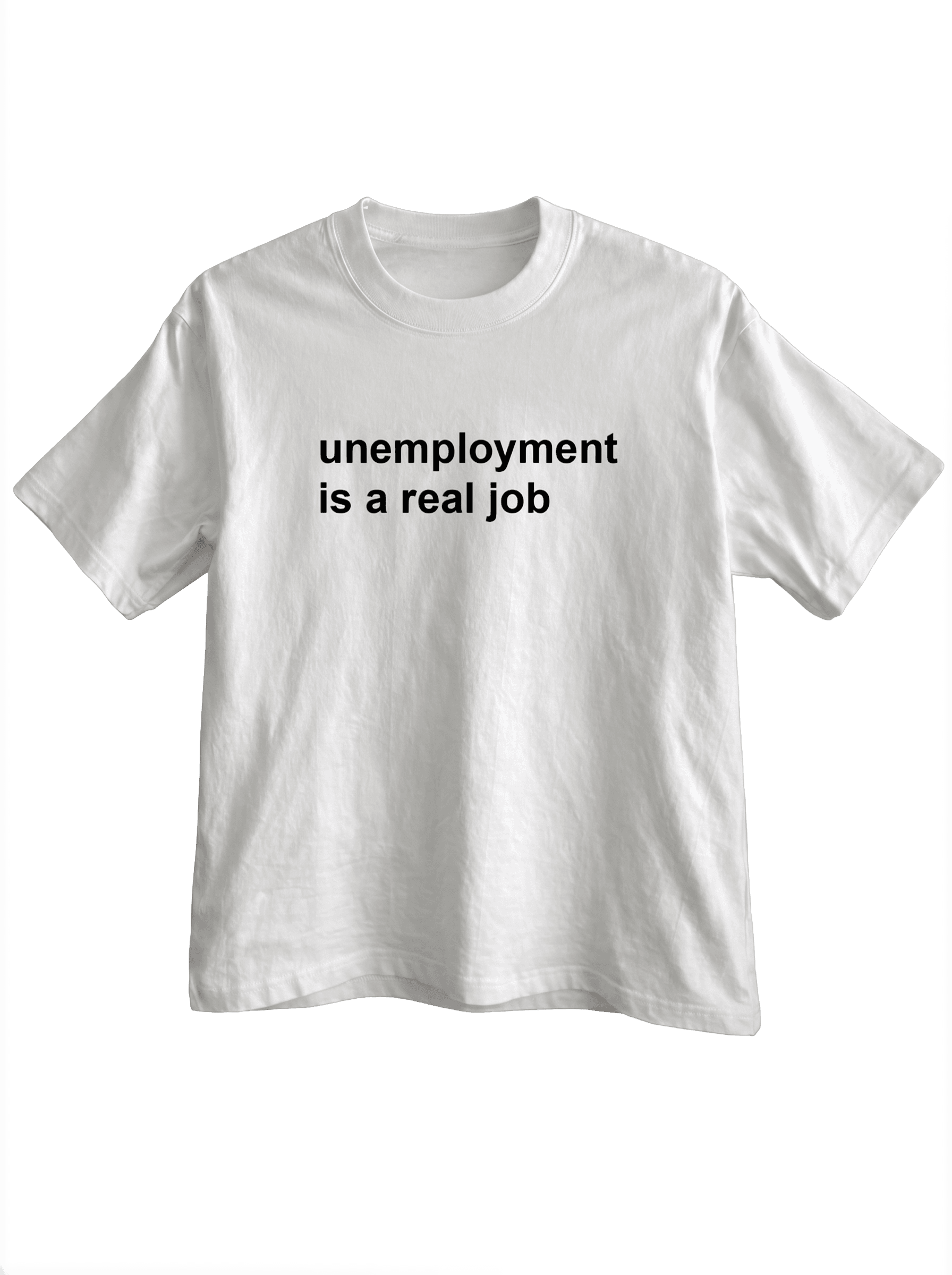 Unemployment Is A Real Job